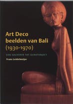 Art Deco beelden van Bali 9789040081866 F. Leidelmeijer, Boeken, Verzenden, Gelezen, F. Leidelmeijer