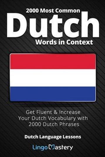 2000 Most Common Dutch Words in Context - Lingo Mastery, Verzenden, Gelezen, Lingo Mastery