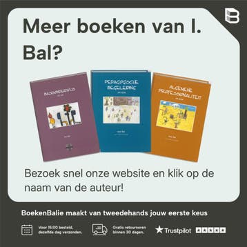 Communicatie en organisatie voor de onderwijsassistent, Verzenden, Gelezen, I. Bal