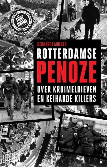 Rotterdamse penoze / True crime - Gerhardt Mulder, Verzenden, Gelezen, Gerhardt Mulder