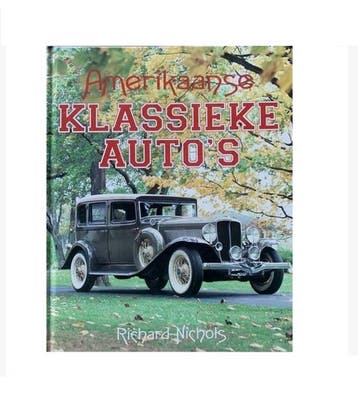 AMERIKAANSE KLASSIEKE AUTO     494 9789072718549 Nichols, Boeken, Verzenden, Gelezen, Nichols