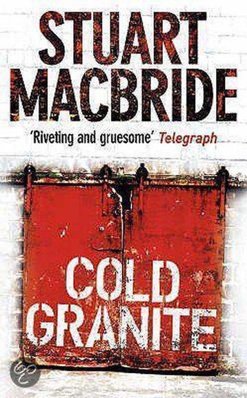 Cold Granite - Stuart MacBride 9780007193141, Boeken, Verzenden, Gelezen, Stuart MacBride