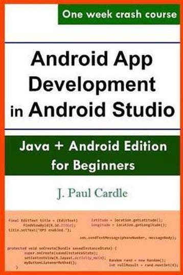 Android App Development in Android Studio - J Paul Cardle, Verzenden, Zo goed als nieuw, J Paul Cardle