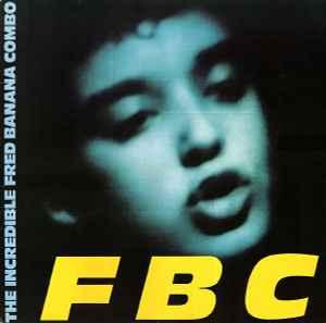 LP gebruikt - The Incredible Fred Banana Combo - FBC, Verzenden, Zo goed als nieuw, Overige formaten