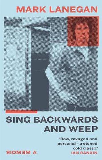 Sing Backwards and Weep - Mark Lanegan 9781474615488, Verzenden, Zo goed als nieuw, Mark Lanegan