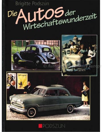 DIE AUTOS DER WIRSCHAFTSWUNDERZEIT, Nieuw, Author