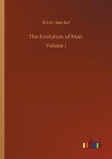 9783752302158 The Evolution of Man Ernst Haeckel, Verzenden, Nieuw, Ernst Haeckel