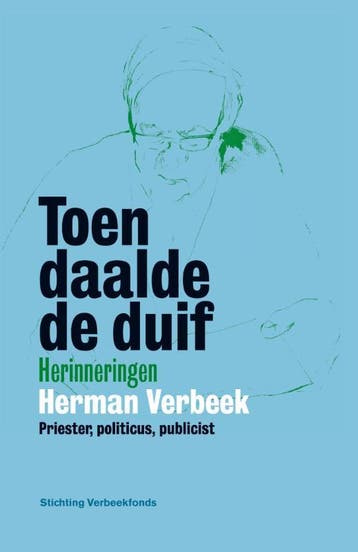 Toen daalde de duif - Herman Verbeek 9789052945507, Verzenden, Gelezen, Herman Verbeek