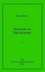 Our Lady Of The Flowers 9781596541368 Jean Genet, Boeken, Verzenden, Gelezen, Jean Genet