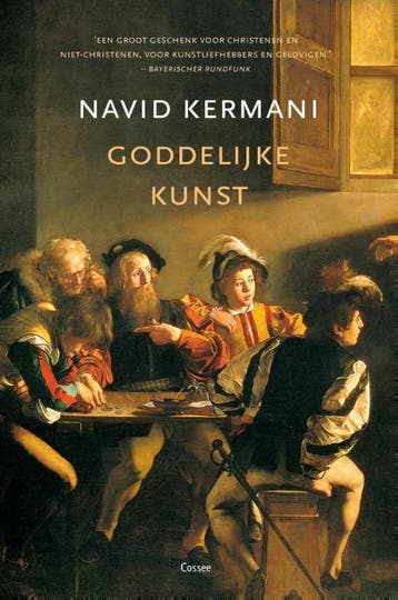 Goddelijke kunst - Navid Kermani 9789059366886, Verzenden, Zo goed als nieuw, Navid Kermani