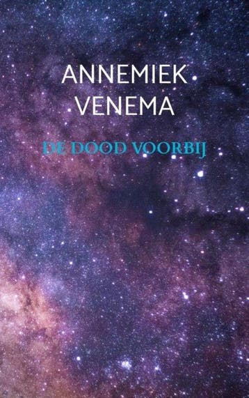 9789464352122 De dood voorbij Annemiek Venema, Verzenden, Nieuw, Annemiek Venema