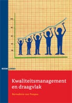 Kwaliteitsmanagement en draagvlak 9789059316324, Boeken, Verzenden, Zo goed als nieuw
