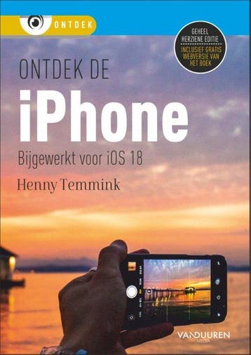 9789463563697 Ontdek de iPhone, bijgewerkt voor iOS 18, Verzenden, Zo goed als nieuw, Henny Temmink