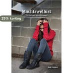 Machtswellust 9789082010220 Aad Peekel, Verzenden, Gelezen, Aad Peekel