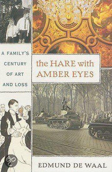 The Hare With Amber Eyes: A Familys Century Of Art And Loss, Verzenden, Zo goed als nieuw, Edmund de Waal