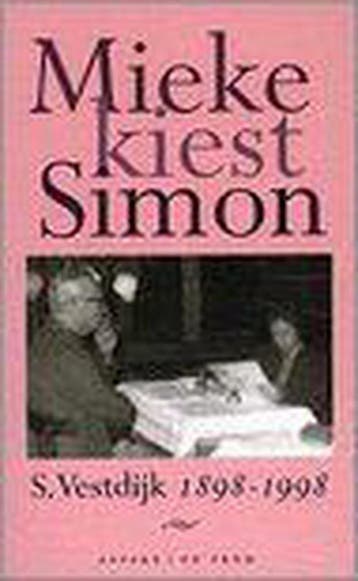 MIEKE KIEST SIMON - Simon Vestdijk 9789068016086, Boeken, Verzenden, Gelezen, Simon Vestdijk