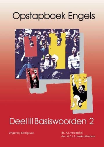 Opstapboek Engels 3 Basiswoorden 2 / 3 Basiswoorden 2, Verzenden, Gelezen, A.J. van Berkel