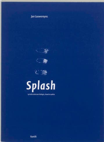 Splash - Jan Lauwereyns 9789077503263, Verzenden, Gelezen, Jan Lauwereyns