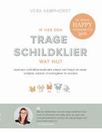 Ik heb een trage schildklier. Wat nu? 9789464028867, Verzenden, Zo goed als nieuw, Vera Kamphorst