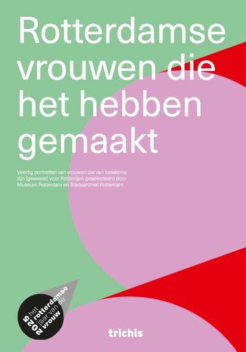 Rotterdamse vrouwen die het gemaakt hebben 9789493421189, Verzenden, Zo goed als nieuw