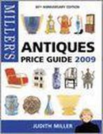 Millers Antiques Price Guide 2009 9781845333133, Boeken, Verzenden, Zo goed als nieuw, Judith Miller