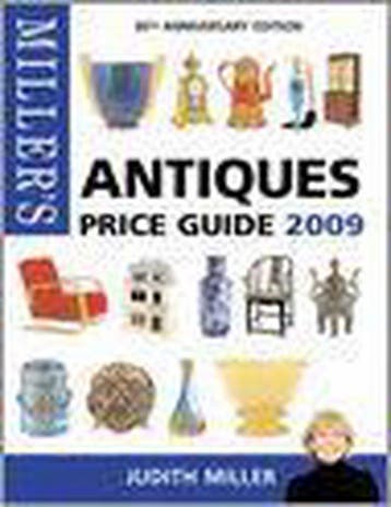 Millers Antiques Price Guide 2009 9781845333133, Boeken, Verzenden, Zo goed als nieuw, Judith Miller