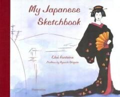 My Japanese Sketchbook  [O/P] - Cloe Fontaine 9782080304346, Verzenden, Gelezen, Cloe Fontaine