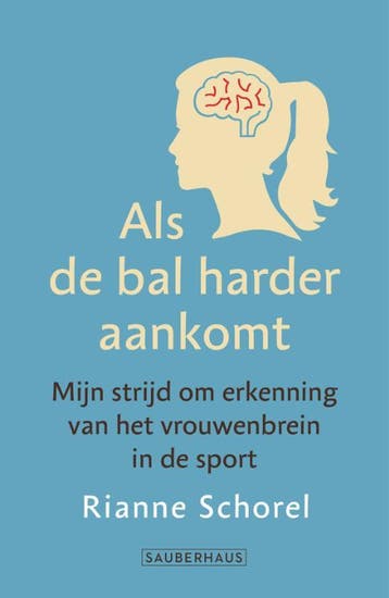 Als De Bal Harder Aankomt | Rianne Schorel | Nieuw, Ophalen of Verzenden, Nieuw, Rianne Schorel