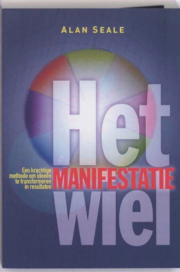 Het Manifestatiewiel - Alan Seale 9789089840066, Verzenden, Gelezen, Alan Seale