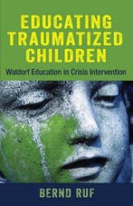 9781584201557 Educating Traumatized Children, Verzenden, Nieuw, Bernd Ruf