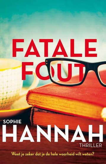 Fatale fout - Sophie Hannah 9789026137167, Boeken, Verzenden, Gelezen, Sophie Hannah