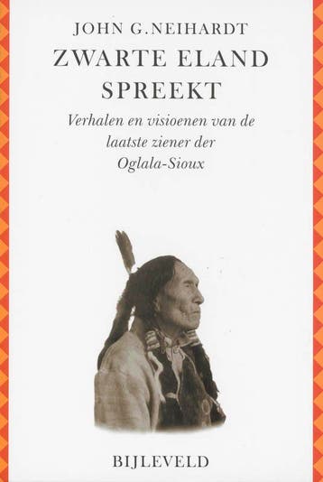 Zwarte Eland spreekt - J.G. Neihardt 9789061316725, Verzenden, Zo goed als nieuw, J.G. Neihardt