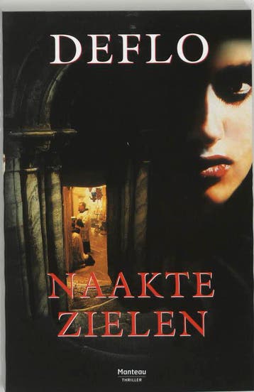 Naakte zielen / Dirk Deleu / 1 - Luc Deflo 9789022315101, Verzenden, Gelezen, Luc Deflo