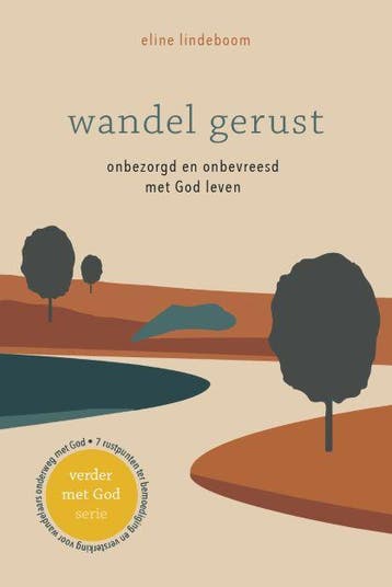 Wandel gerust / Verder met God / 1 9789083176505, Boeken, Verzenden, Zo goed als nieuw, Eline Lindeboom