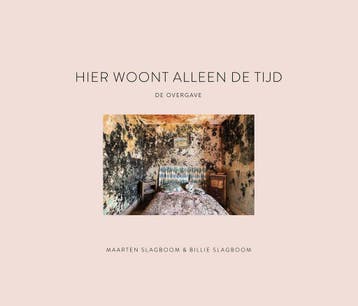Hier Woont Alleen De Tijd | Nieuw, Ophalen of Verzenden, Nieuw, Maarten Slagboom; Billie Slagboom