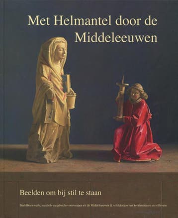 Met Helmantel door de middeleeuwen - H. Helmantel, Verzenden, Zo goed als nieuw, H. Helmantel