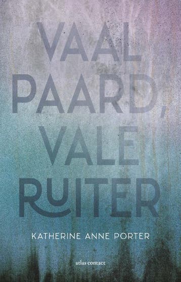 Vaal paard, vale ruiter - Katherine Anne Porter, Boeken, Verzenden, Zo goed als nieuw, Katherine Anne Porter