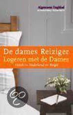 LOGEREN MET DE DAMES REIZIGER 9789025411787, Verzenden, Zo goed als nieuw