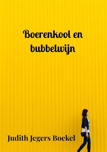 Boerenkool En Bubbelwijn | Judith Jegers Boekel | Nieuw, Ophalen of Verzenden, Nieuw, Judith Jegers Boekel