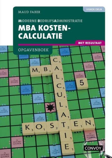 9789463172882 MBA Kostencalculatie met resultaat Opgavenb..., Verzenden, Zo goed als nieuw, S.M. Faber