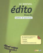 Edito B1   nouvel edition cahier dexercices 9782278072804, Boeken, Zo goed als nieuw