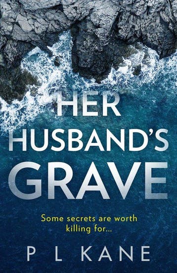 Her Husbands Grave An utterly gripping new crime thriller, Verzenden, Gelezen, P L Kane