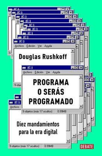 Programa o serás programado: Diez mandamientos para la era, Verzenden, Gelezen