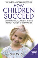 How Children Succeed 9780099588757 Paul Tough, Boeken, Verzenden, Gelezen, Paul Tough