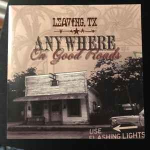 cd - Leaving, TX - Anywhere On Good Roads, Verzenden, Zo goed als nieuw