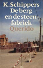 De berg en de steenfabriek 9789021480862 K. Schippers, Boeken, Verzenden, Zo goed als nieuw, K. Schippers