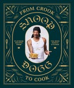 From crook to cook 9781452179612 Snoop Dogg, Verzenden, Zo goed als nieuw, Snoop Dogg