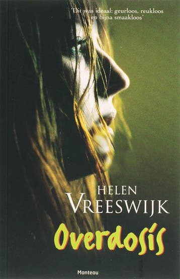 Overdosis - Helen Vreeswijk 9789022319536, Verzenden, Gelezen, Helen Vreeswijk