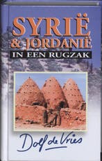 Syrie en Jordanie in een rugzak 9789041023247, Boeken, Verzenden, Gelezen, Dorienke de Vries