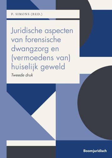 Juridische aspecten van forensische dwangzorg  9789462909700, Boeken, Zo goed als nieuw